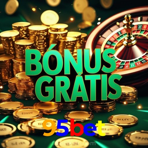 95bet:Em nosso cassino online, a sorte está ao seu lado! Aposte agora!