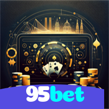 95bet：Aposte nas mesas de poker e vença com estilo!