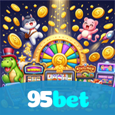 95bet：Apostas ao vivo no futebol e vitórias garantidas em roleta!