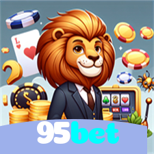 95bet：Vença no futebol e nos melhores jogos de cassino online, como poker e roleta!