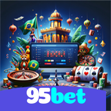 95bet：Onde o futebol e o cassino online se encontram para diversão sem fim!