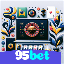 95bet：As melhores oportunidades estão aqui! Aposte nas slots e ganhe prêmios fantásticos!