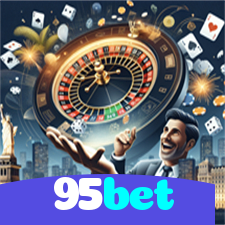 95bet:A sorte é sua! Aposte agora e ganhe muito mais!