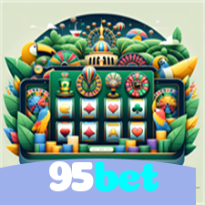 95bet：Jogue roleta, blackjack e aposte no futebol online, tudo em um só lugar!