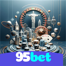 95bet:Jogue no cassino mais seguro com blackjack, poker e futebol online!