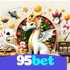 95bet：Jogue blackjack, aposte no futebol e conquiste vitórias épicas no cassino online!