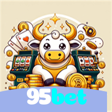 95bet：Jogue as melhores slots e aposte no futebol para grandes vitórias!
