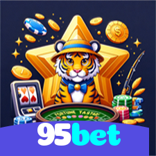 95bet:O cassino online mais confiável com apostas no futebol e prêmios em blackjack!