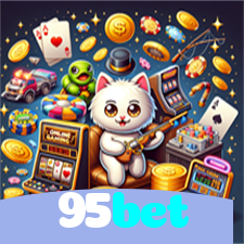 95bet：Jogue poker, aposte no futebol e ganhe em grande estilo!