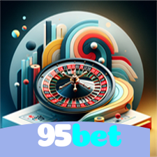 95bet：Apostas ao vivo no futebol e os melhores jogos de cassino para você!