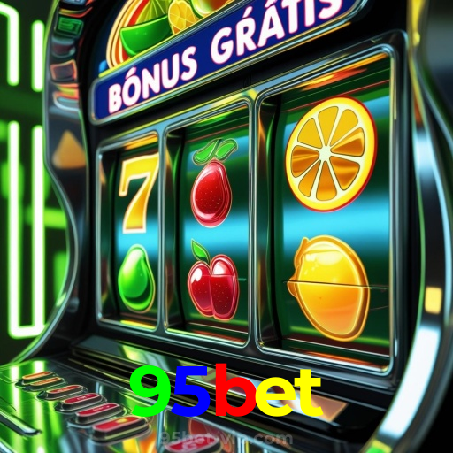 95bet:O cassino online mais confiável para apostas no futebol e jogos de cassino!